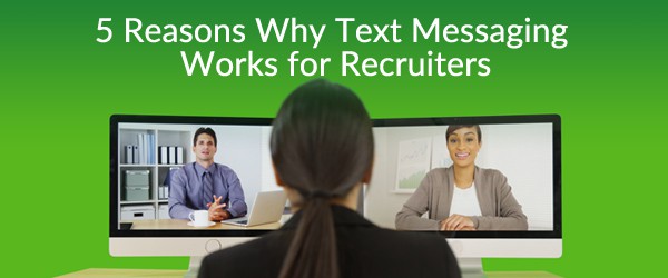 Text Messaging for Recruiters